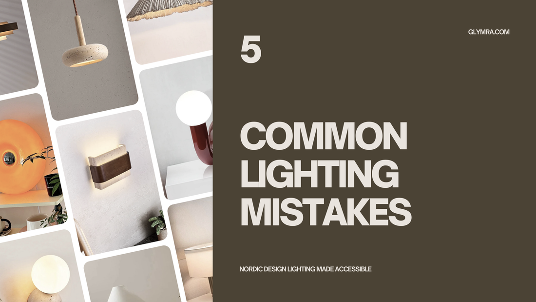 5 Common Lighting Mistakes